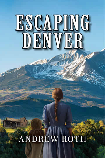 Escaping Denver cover by Andrew Roth